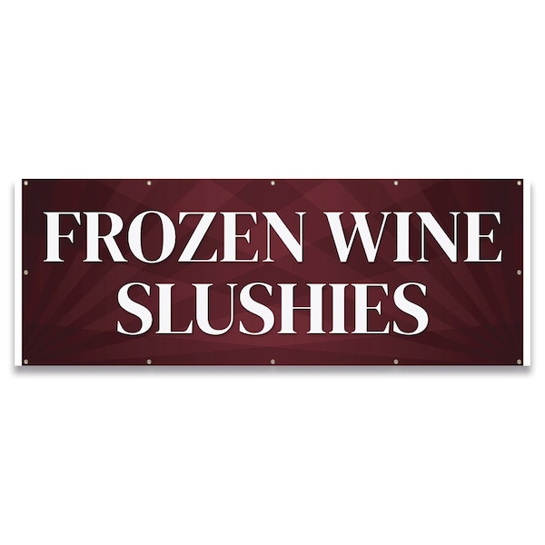 Signmission Frozen Wine Slushies Banner Concession Stand Food Truck Single Sided B-120-30068 - main